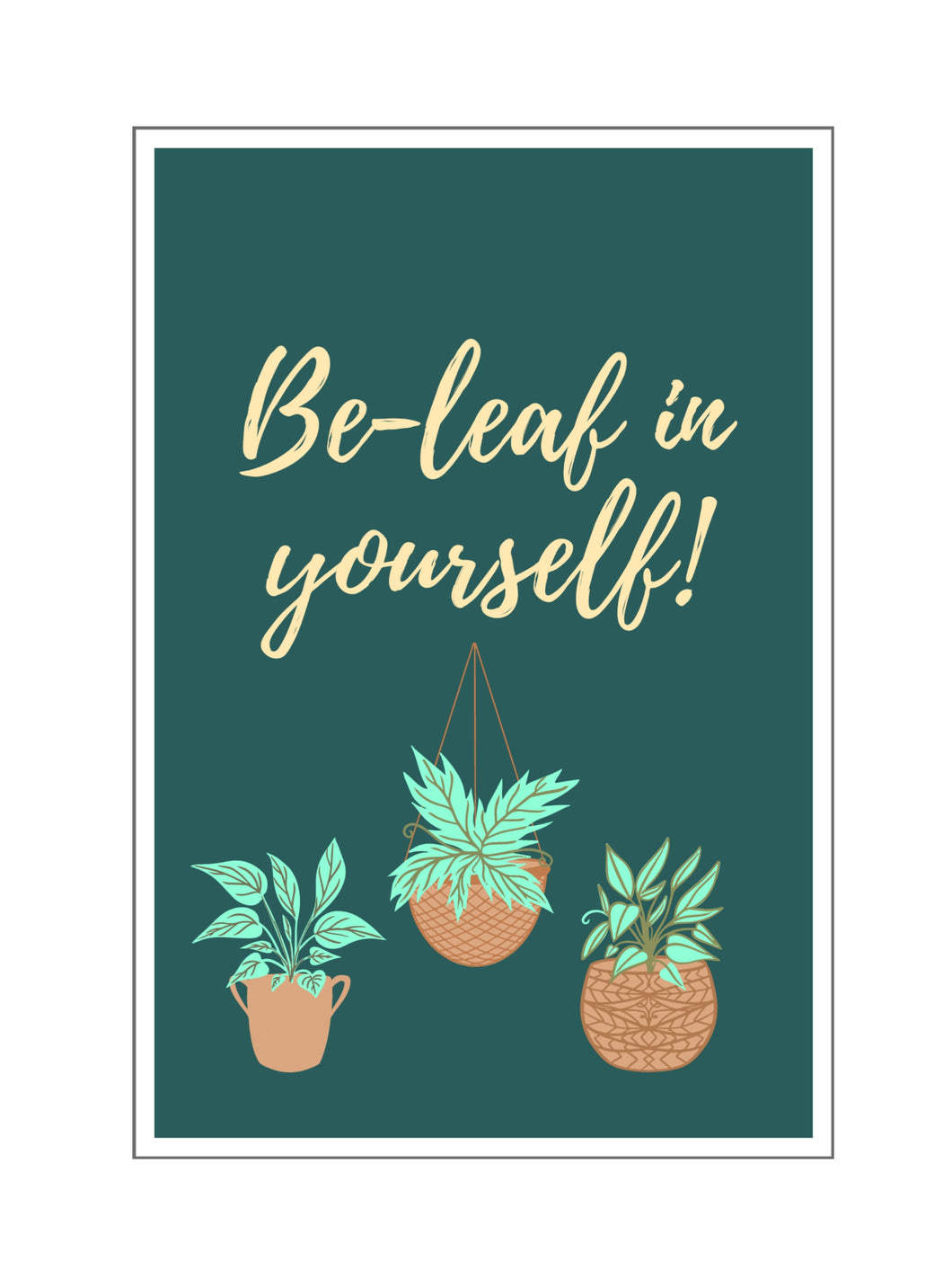 'Be-leaf in yourself' Gift card