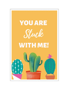 'You are stuck with me' Gift card